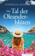eBook: Das Tal der Oleanderblüten
