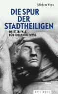 eBook: Die Spur der Stadtheiligen