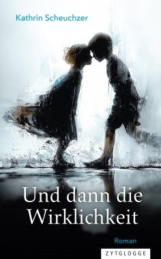 ebook: Und dann die Wirklichkeit