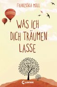 eBook: Was ich dich träumen lasse