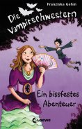 ebook: Die Vampirschwestern 2 - Ein bissfestes Abenteuer