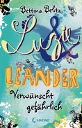 eBook: Luzie & Leander 5 - Verwünscht gefährlich