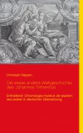 eBook: Die etwas andere Weltgeschichte des Johannes Trithemius