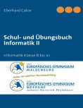 eBook: Schul- und Übungsbuch Informatik II