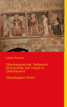 eBook: Oberbayerischer Treibsand (Ruhrpottler auf Urlaub in Oberbayern)