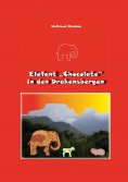 eBook: Elefant "Chocolate" in den Drakensbergen
