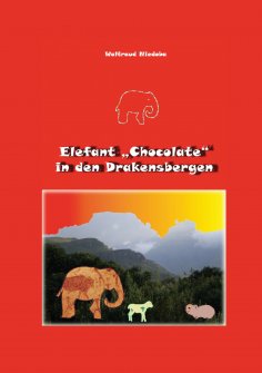 eBook: Elefant "Chocolate" in den Drakensbergen
