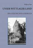 eBook: Unser Wittlager Land. Ein Geschichts-Lesebuch