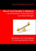 ebook: Beruf und Familie  in Balance - so profitieren Unternehmen und Beschäftigte