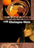 eBook: Orientalische Küche trifft Rheingau-Wein