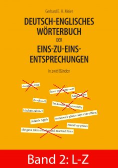 eBook: Deutsch-englisches Wörterbuch der Eins-zu-eins-Entsprechungen in zwei Bänden