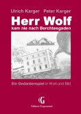 ebook: Herr Wolf kam nie nach Berchtesgaden