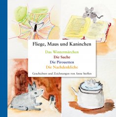 ebook: Fliege, Maus und Kaninchen