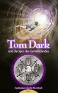 eBook: Tom Dark und die Spur des Geheimbundes