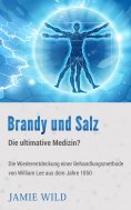 eBook: Brandy und Salz - Die ultimative Medizin?