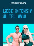 eBook: Liebe intensiv in Tel Aviv