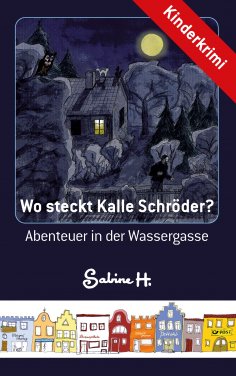 eBook: Wo steckt Kalle Schröder?