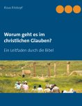 ebook: Worum geht es im christlichen Glauben?