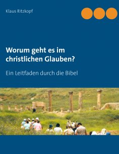ebook: Worum geht es im christlichen Glauben?