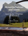 eBook: Momentaufnahmen des Lebens