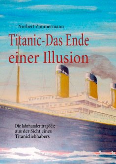 ebook: Titanic-Das Ende einer Illusion