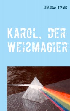eBook: Karol, der Weißmagier