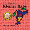 eBook: Mettys kleiner Rabe - Der Sport-Rabe