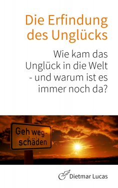 eBook: Die Erfindung des Unglücks