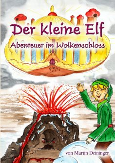 eBook: Der kleine Elf - Abenteuer im Wolkenschloss