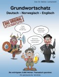 ebook: Grundwortschatz Deutsch - Norwegisch - Englisch