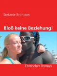 eBook: Bloß keine Beziehung!