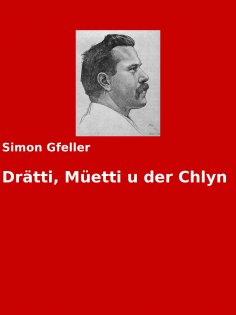 eBook: Drätti, Müetti u der Chlyn