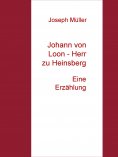 eBook: Johann von Loon - Herr zu Heinsberg