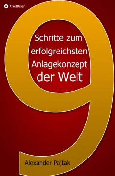 ebook: Neun entscheidende Schritte zum erfolgreichsten Anlagekonzept der Welt