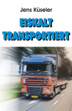 ebook: Eiskalt transportiert