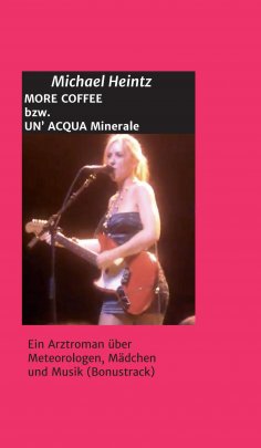 eBook: MORE COFFEE bzw. UN' ACQUA MINERALE