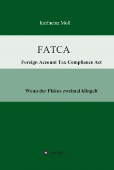 eBook: FATCA - Foreign Account Tax Compliance Act