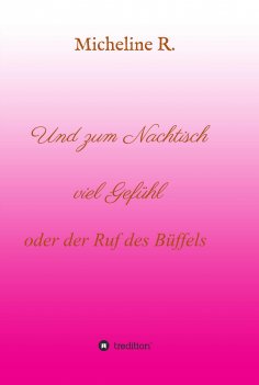 eBook: Und zum Nachtisch viel Gefühl