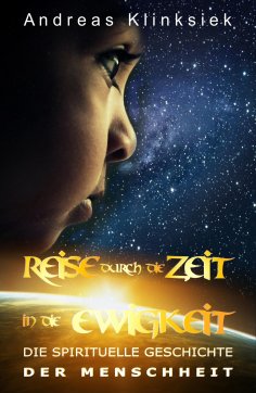 ebook: Reise durch die Zeit - in die Ewigkeit
