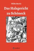 ebook: Das Halsgericht zu Schöneck