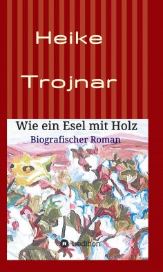 eBook: Wie ein Esel mit Holz
