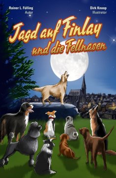 ebook: Jagd auf Finlay und die Fellnasen