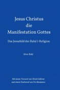 ebook: Jesus Christus - Die Manifestation Gottes