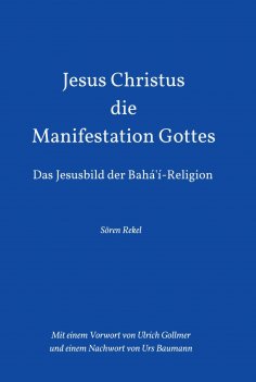 ebook: Jesus Christus - Die Manifestation Gottes