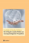 ebook: Der Erfolg der sozialen Medien aus neuropsychologischer Perspektive