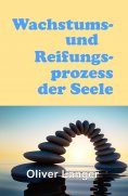 eBook: Wachstums- und Reifungsprozess der Seele