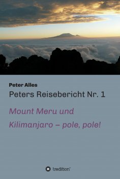 eBook: Peters Reisebericht Nr. 1