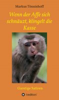 ebook: Wenn der Affe sich schnäuzt, klingelt die Kasse