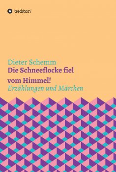 ebook: Die Schneeflocke fiel vom Himmel!
