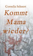 eBook: Kommt Mama wieder?